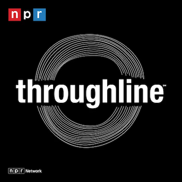 Throughline The past is never past. Every headline has a history. Join us every week as we go back in time to understand the present. These are stories you can feel and sounds you can see from the moments that shaped our world.